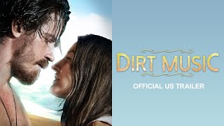 Dirt Music  US Trailer  starring Kelly Macdonald  Garrett Hedlund