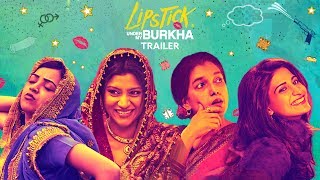 LIPSTICK UNDER MY BURKHA  Official Trailer 2  Releasing 21 July  Konkona Sensharma Ratna Pathak