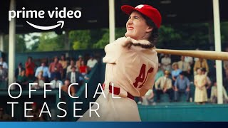 A League of Their Own  Official Teaser  Prime Video