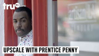 Upscale with Prentice Penny  Season 1 Trailer
