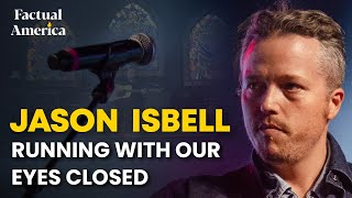 Jason Isbell Running With Our Eyes Closed 2023  Inside the Mind and Heart of a Grammy Winner
