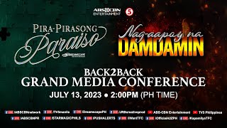BackToBack Grand Media Conference  PiraPirasong Paraiso  Nagaapoy na Damdamin