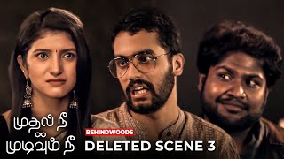 Mudhal Nee Mudivum Nee  Deleted Scene Video 3 ZEE5