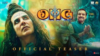 OMG 2  Official Teaser  Akshay Kumar Pankaj Tripathi Yami Gautam  Amit Rai  In Theatres Aug 11