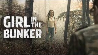 Girl In The Bunker 2018
