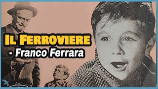 7 Il Ferroviere 1956 The Railroad Man  Franco Ferrara Orch