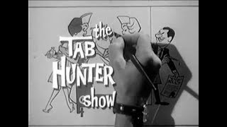 Remembering some of The Cast from The Tab Hunter Show 1960