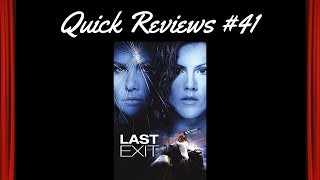 Quick Reviews 41 Last Exit 2006