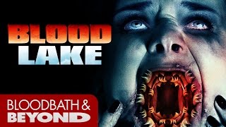 Blood Lake Attack of the Killer Lampreys 2014  Movie Review