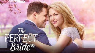 The Perfect Bride  Starring Pascale Hutton and Kavan Smith  Hallmark Channel