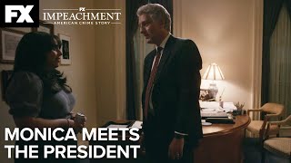 Impeachment American Crime Story  Monica Meets the President   Ep2 Highlight  FX