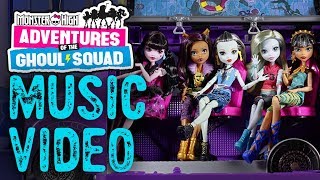 Adventures of the Ghoul Squad Music Video  Monster High