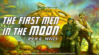 The First Men in the Moon Full Audiobook by HG Wells