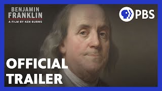 Benjamin Franklin  Official Trailer  PBS  A Film by Ken Burns