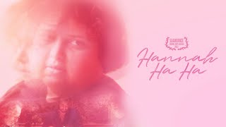 HANNAH HA HA Official Trailer  Now on Fandor