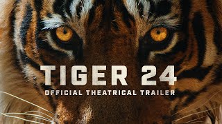 TIGER 24 2022  Official US Theatrical Trailer  4K