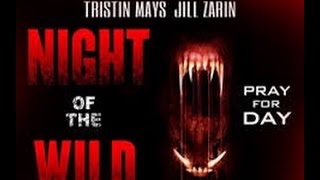 Night of the Wild 2015 with Kelly Rutherford Tristin Mays Rob Morrow Movie