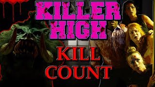 Killer High 2018  Kill Count