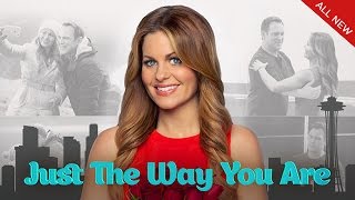 Just The Way You Are  Starring Candace Cameron Bure and Ty Olsson  Hallmark Channel