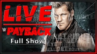 WWE Payback 2017 Live Full Show April 30th 2017 Live Reactions Full Show