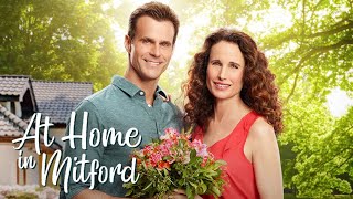 At Home in Mitford Starring Andie MacDowell and Cameron Mathison  Hallmark Channel
