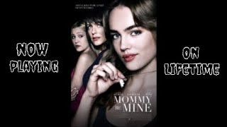Mommy Be Mine 2018 Lifetime Movie DramaThriller Cml Theater Movie Review