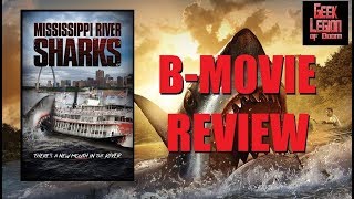 MISSISSIPPI RIVER SHARKS  2017 Cassie Steele  Shark Attack BMovie Review