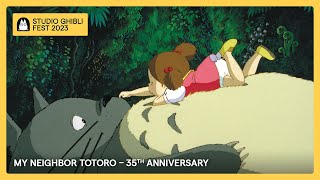Ghibli Fest 2023  My Neighbor Totoro 35th Anniversary Trailer