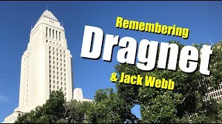 FAMOUS GRAVE  Remembering Jack Webb  Dragnet TV Show Filming Location