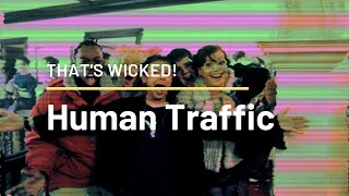 THATS WICKED UNDERAPPRECIATED BRITISH FILMS OF THE 1990s  HUMAN TRAFFIC