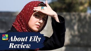 About Elly Film Review  Asghar Farhadi  Shahab Hosseini  Peyman Moaadi  Golshifteh Farahani