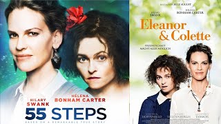 55 Steps Eleanor  Colette 2018 Film  Helena Bonham Carter Hilary Swank