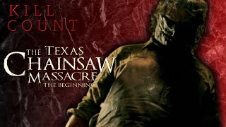 The Texas Chainsaw Massacre The Beginning 2006  Kill Count