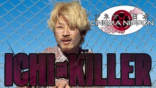 Ichi the Killer and Moral Ambiguity Revised and Expanded  Cinema Nippon