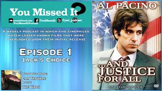 And Justice for All 1979 Episode 01 You Missed it Podcast Review