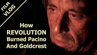 How Revolution 1985 Burned Al Pacino And Goldcrest