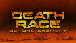 Death Race 4 Beyond Anarchy  official trailer 2018