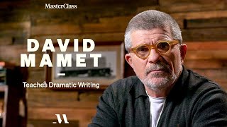 David Mamet Teaches Dramatic Writing  Official Trailer  MasterClass