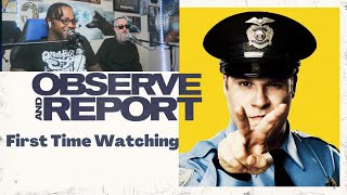 Observe and Report 2009  FIRST TIME WATCHING  So So Many Charges