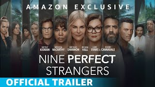 Nine Perfect Strangers  New 2021 Drama Series  Official Trailer  Amazon Exclusive