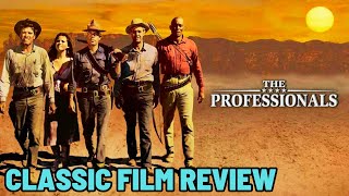 The Professionals 1966 CLASSIC WESTERN FILM REVIEW