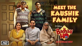 Meet The Kaushik Family  Badhaai Ho  In Cinemas 18th October 2018
