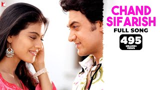 Chand Sifarish  Full Song  Fanaa  Aamir Khan Kajol  Shaan Kailash Kher  JatinLalit  Prasoon