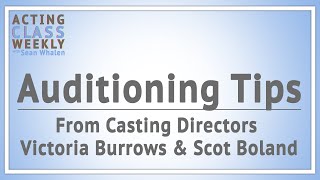 Casting Directors Victoria Burrows  Scot Boland Discuss Auditioning  Acting Class Weekly
