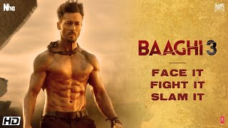 Face itFight itSlam itTiger ShroffShraddhaRiteishSajid NadiadwalaAhmed KhanBaaghi 36 March