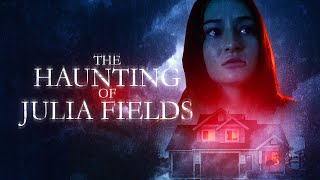The Haunting of Julia Fields Official Trailer 2023