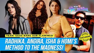 Saas Bahu Aur Flamingos Radhika Madan Isha Talwar Angira  Homi Adajania On Their ShowEXCLUSIVE