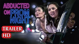 Abducted on Prom Night 2023 Info Trailer  Release Date Cast Plot  All You Need to Know