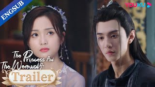 EP1324 Trailer Princess found out Li Xiong was the Wolf King  The Princess and the WerewolfYOUKU