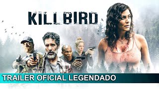 Killbird 2019 Trailer Oficial Legendado
